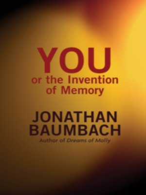 cover image of You, or the Invention of Memory